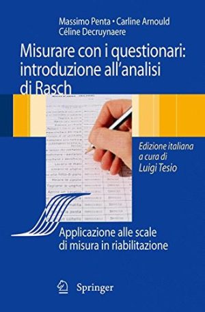 Analisi di Rasch e questionari di misura. Applicazioni in medicina e scienze sociali