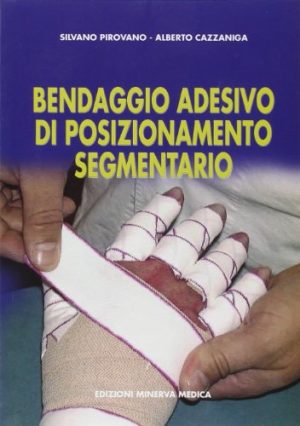 Bendaggio adesivo di posizionamento segmentario