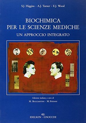 Biochimica per le scienze mediche. Un approccio integrato