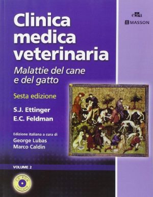Clinica medica veterinaria. Malattie del cane e del gatto. Ediz. illustrata