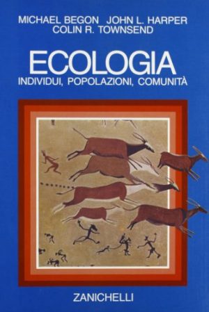 Ecologia. Individui, popolazioni, comunità
