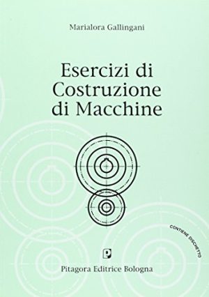 Esercizi di costruzione di macchine. Con floppy disk