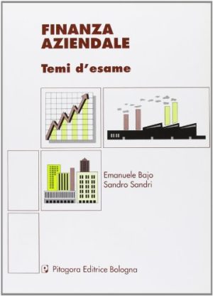 Finanza aziendale. Temi d'esame