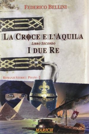 I due re. La croce e l'aquila: 2