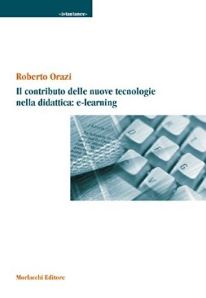 Il contributo delle nuove tecnologie nella didattica: e-learning