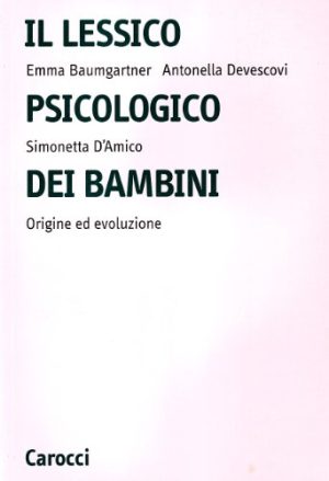 Il lessico psicologico dei bambini. Origine ed evoluzione
