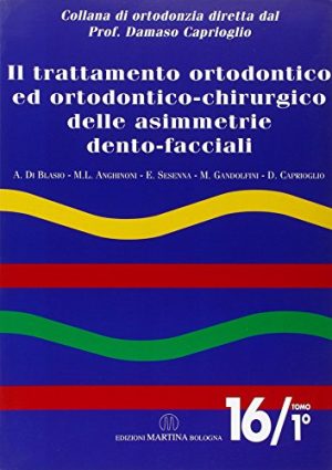 Il trattamento ortodontico ed ortodontico chirurgico delle asimmetrie dento-facciali