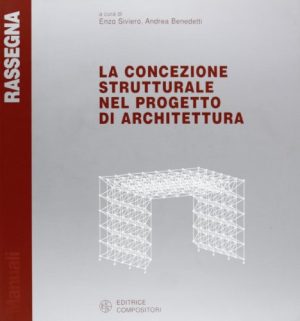 La concezione strutturale nel progetto di architettura