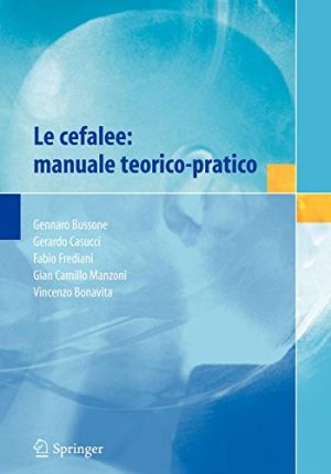 Le cefalee: manuale teorico-pratico