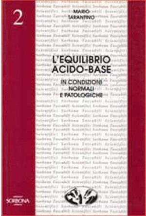 L'equilibrio acido-base in condizioni normali e patologiche
