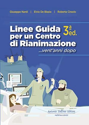 Linee Guida Per Un Centro Di Rianimazione …Vent’Anni dopo 3 ª Ed