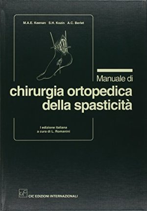 Manuale di chirurgia ortopedica della spasticità
