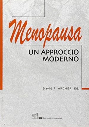 Menopausa. Un approccio moderno