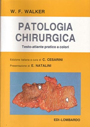 PATOLOGIA CHIRURGICA. Testo Atlante pratico a colori