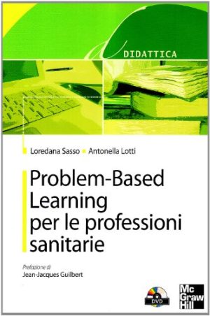 Problem based learning per le professioni sanitarie. Con DVD