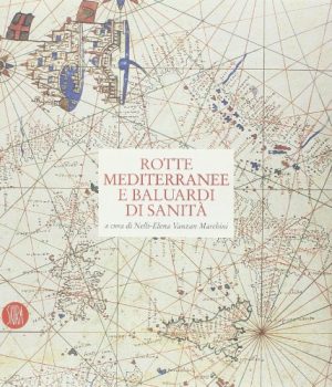 Rotte mediterranee e baluardi di sanità. Venezia e i lazzaretti mediterranei