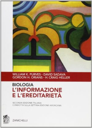 Biologia. L'informazione e l'ereditarietà