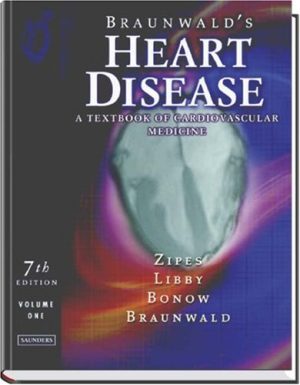 Braunwald's Heart Disease: A Textbook of Cardiovascular Medicine, 2-Volume Set