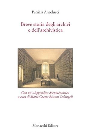 Breve storia degli archivi e dell'archivistica