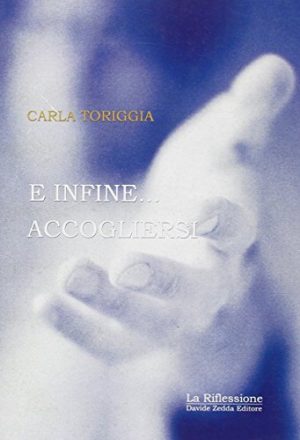 Ed infine accogliersi