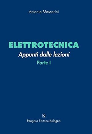 Elettrotecnica. Appunti dalle lezioni: 1