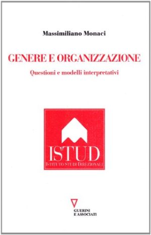 Genere e organizzazione. Questioni e modelli interpretativi