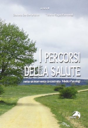 I percordi della salute. Verso un intervento co-costruito medici-psicologi