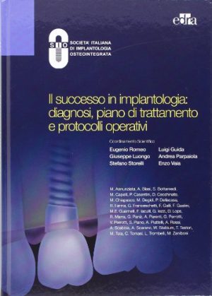 Il successo in implantologia: diagnosi, piano di trattamento e protocolli operativi