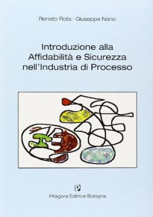 Introduzione alla affidabilità e sicurezza nell'industria di processo