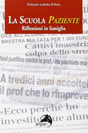 La scuola paziente. Riflessioni in famiglia