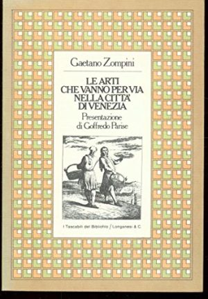 Le arti che vanno per via nella città di Venezia