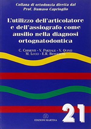 L'utilizzo dell'articolatore e dell'assiografo come ausilio nella diagnosi ortognatodontica