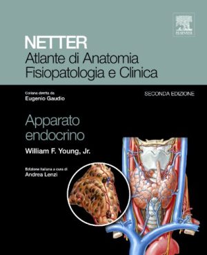 Netter. Atlante di anatomia fisiopatologia e clinica. Apparato endocrino