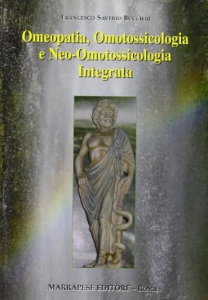 Omeopatia, omotossicologia e neo-omotossicologia integrata