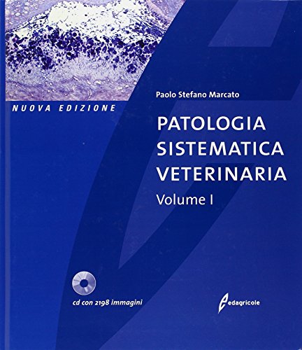 Patologia sistematica veterinaria. Ediz. illustrata. Con CD-ROM