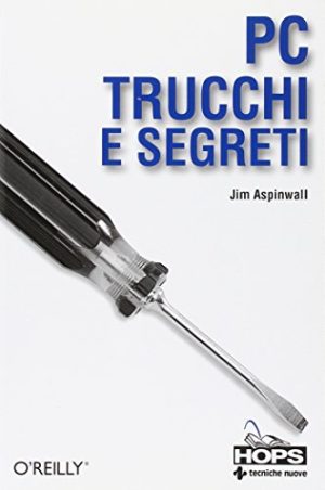 Pc. Trucchi e segreti