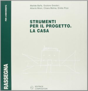 Strumenti per il progetto. La casa