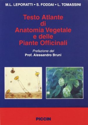 Testo atlante di anatomia vegetale e delle piante officinali.