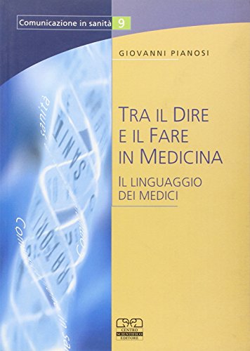 Tra il dire e il fare in medicina. Il linguaggio dei medici