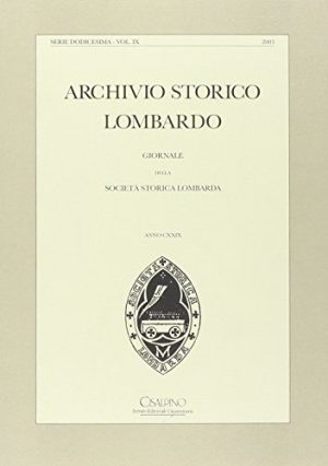 Archivio storico lombardo. Giornale della Società storica lombarda (2003): 9