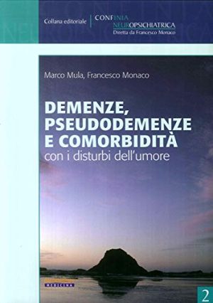 Demenze, psicodemenze e comorbità con i disturbi dell'umore
