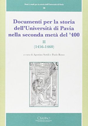 Documenti per la storia dell'Università di Pavia nella seconda metà del '400: 2