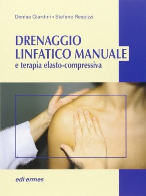 Drenaggio linfatico manuale e terapia elasto-compressiva