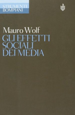 Gli effetti sociali dei media