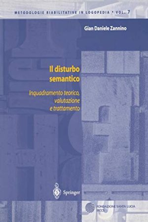 Il disturbo semantico: Inquadramento teorico, valutazione e trattamento