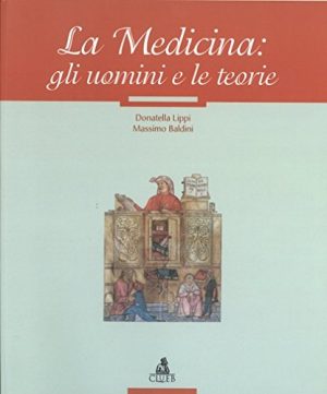 La medicina: gli uomini e le teorie