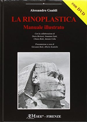 La rinoplastica. Manuale illustrato. Con DVD