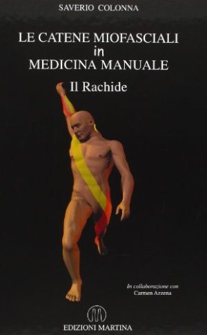 Le catene miofasciali in medicina funzionale. Il rachide