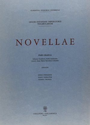 Legum Iustiniani imperatoris vocabularium. Novellae. Pars graeca. Indices