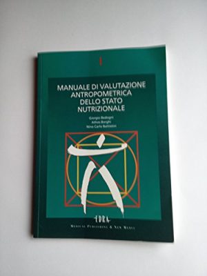 Manuale di valutazione antropometrica dello stato nutrizionale